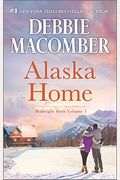 Alaska Home: A Romance Novel
