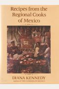 Recipes From The Regional Cooks Of Mexico