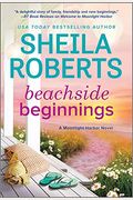 Beachside Beginnings: A Moonlight Harbor Novel