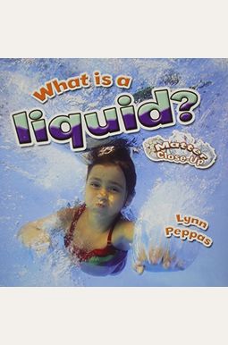 What Is A Liquid? What Is A Liquid?