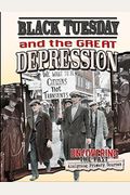 Black Tuesday And The Great Depression