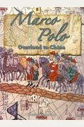 Marco Polo: Overland To China
