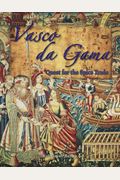 Vasco Da Gama: Quest For The Spice Trade