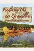 Radisson And Des Groseilliers - Fur Traders Of The North