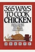 365 Ways To Cook Chicken Anniversary Edition