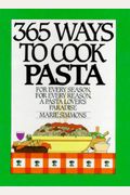 365 Ways To Cook Pasta