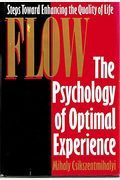 Fluir (Flow): Una PsicologíA De La Felicidad