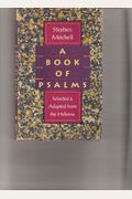 A Book Of Psalms: Selected And Adapted From The Hebrew