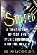 Stiffed: A True Story of MCA, the Music Business, and the Mafia