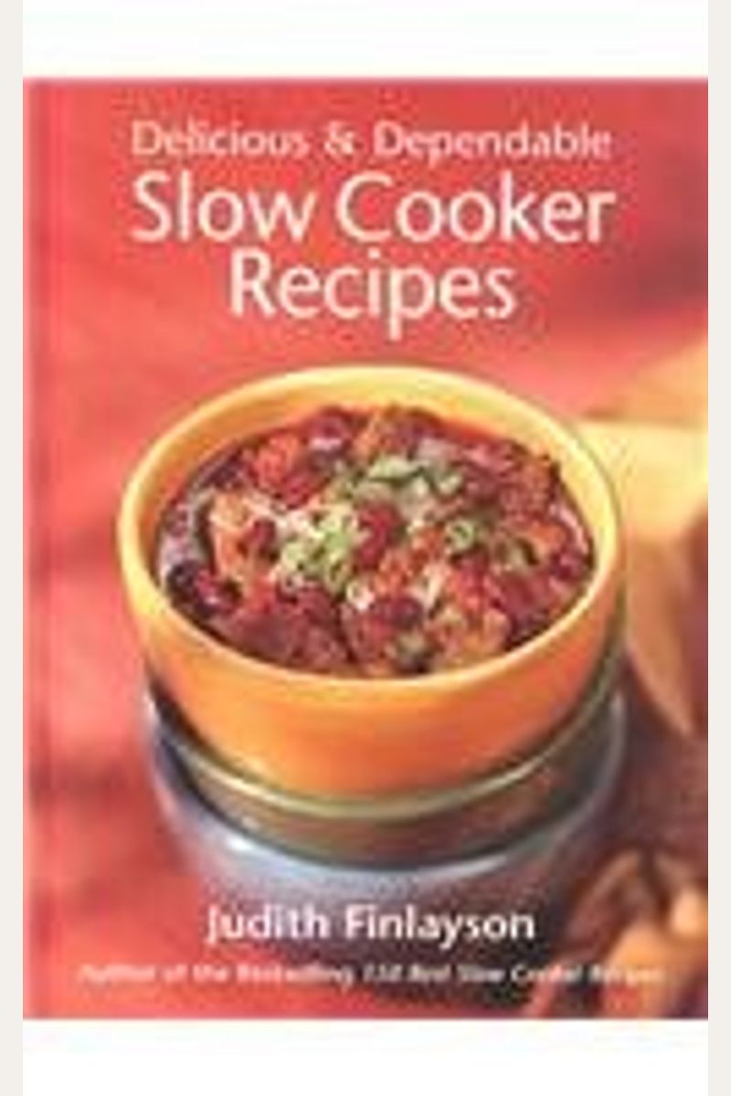Buy Delicious And Dependable Slow Cooker Recipes Book By Frondorf Shirley