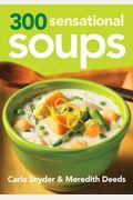 300 Sensational Soups