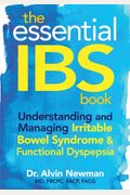 The Essential IBS Book: Understanding and Managing Irritable Bowel Syndrome & Functional Dyspepsia