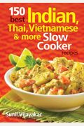150 Best Indian, Thai, Vietnamese And More Slow Co