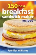 150 Best Breakfast Sandwich Maker Recipes