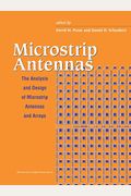 Microstrip Antennas: The Analysis And Design Of Microstrip Antennas And Arrays