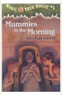 Mummies In The Morning (Magic Tree House) Mummies In The Morning (Magic Tree House)