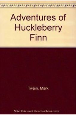 Adventures of Huckleberry Finn Adventures of Huckleberry Finn