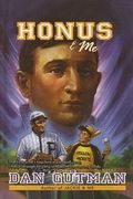 Honus And Me: A Baseball Card Adventure