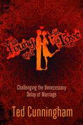 Young And In Love: Challenging The Unnecessary Delay Of Marriage