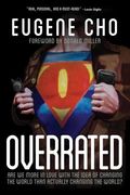 Overrated: Are We More In Love With The Idea Of Changing The World Than Actually Changing The World