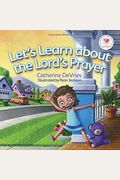 Let's Learn About The Lord's Prayer