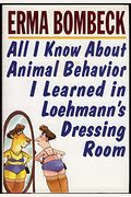 All I Know About Animal Behavior I Learned In Loehmann's Dressing Room