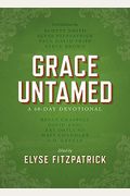 Grace Untamed: A 60-Day Devotional
