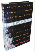 Blow: How A Small-Town Boy Made $100 Million With The Medellin Cocaine Cartel And Lost It All