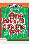 One Rehearsal Christmas Plays: Preschool Through Middle School