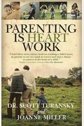 Parenting Is Heart Work