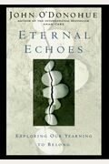 Eternal Echoes: Exploring Our Yearning to Belong