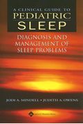 A Clinical Guide To Pediatric Sleep: Diagnosis And Management Of Sleep Problems [With Cdrom]