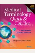 Medical Terminology Quick & Concise: A Programmed Learning Approach: A Programmed Learning Approach