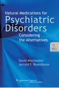 Natural Medications For Psychiatric Disorders: Considering The Alternatives