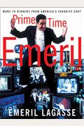Prime Time Emeril: More Tv Dinners From America's Favorite Chef