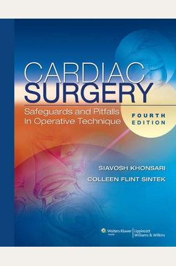 Buy Cardiac Surgery: Safeguards And Pitfalls In Operative Technique ...