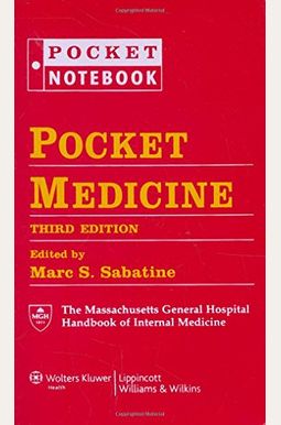 Pocket Medicine: The Massachusetts General Hospital Handbook Of Internal Medicine Pocket Medicine: The Massachusetts General Hospital Handbook Of Internal Medicine