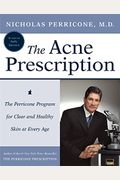 The Acne Prescription: The Perricone Program For Clear And Healthy Skin At Every Age
