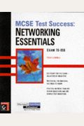 MCSE Test Success (TM): Networking Essentials