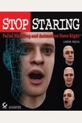 Stop Staring: Facial Modeling and Animation Done Right