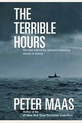 The Terrible Hours: The Man Behind The Greatest Submarine Rescue In History