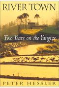 River Town: Two Years On The Yangtze