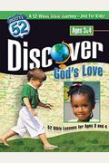 Discover God's Love: 52 Bible Lessons for Ages 3 and 4