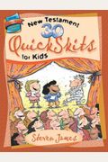 30 New Testament Quickskits For Kids (The Steven James Storytelling Library)