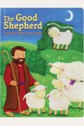 The Good Shepherd And The Little Lost Lamb [With Movable Lamb]