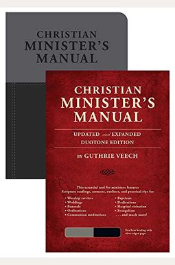 Christian Minister's Manual--Updated And Expanded Duotone Edition Christian Minister's Manual--Updated And Expanded Duotone Edition