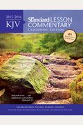 Kjv Standard Lesson Commentary(R) Casebound Edition 2015-2016