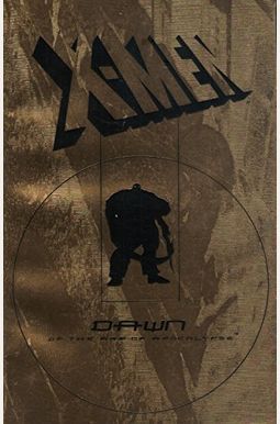 X-Men: Dawn Of The Age Of Apocalypse (X-Men: The Age Of Apocalypse Gold Deluxe Edition) X-Men: Dawn Of The Age Of Apocalypse (X-Men: The Age Of Apocalypse Gold Deluxe Edition)
