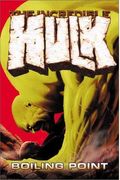Incredible Hulk, Vol. 2: Boiling Point