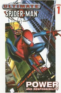 Ultimate Spider-Man: Power And Responsibility Ultimate Spider-Man: Power And Responsibility